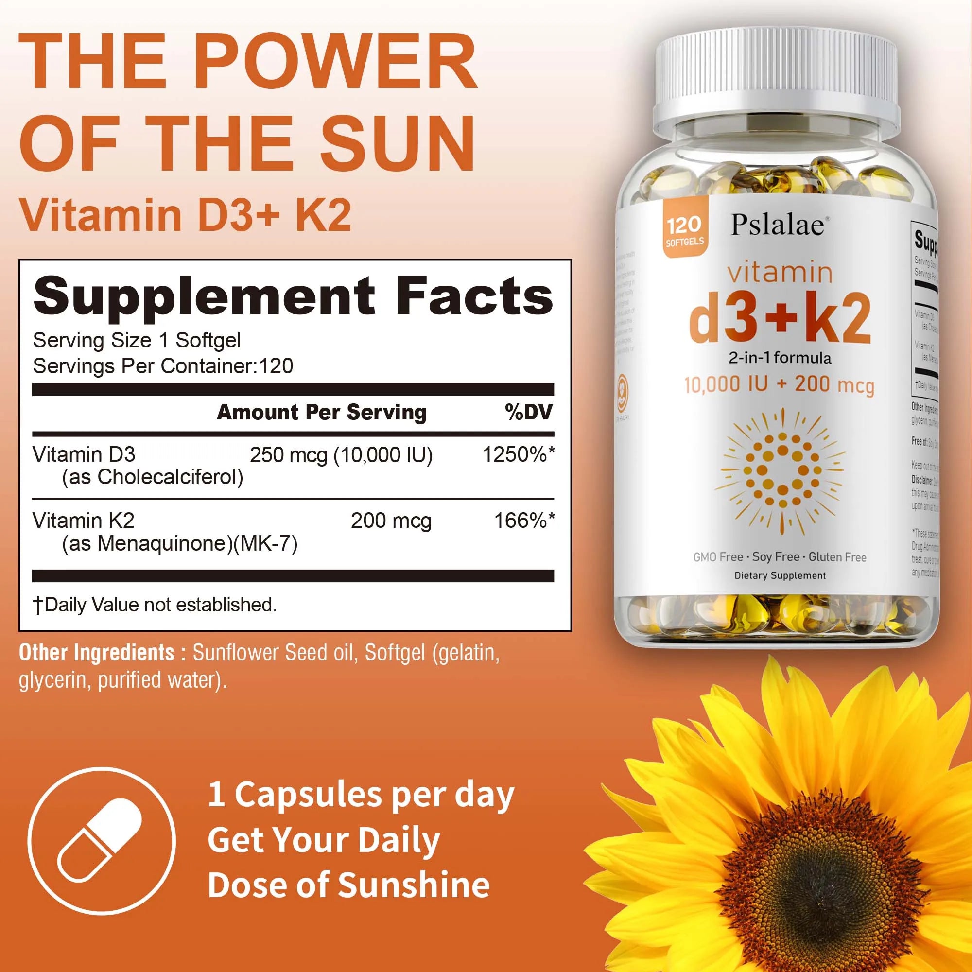 Image of a Vitamin D3 with K2 bottle. Highlights benefits: heart and bone health, sleep support, improved immunity, and overall well-being. Includes supplement facts, sunflower, and reminder: 1 capsule daily for your sunshine vitamin.