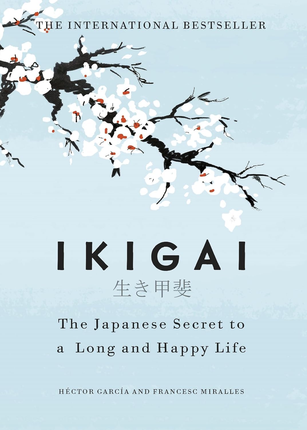 Book cover of "Ikigai: The Japanese Secret to a Long and Happy Life" featuring a minimalist design with cherry blossom branches on a light blue background.
