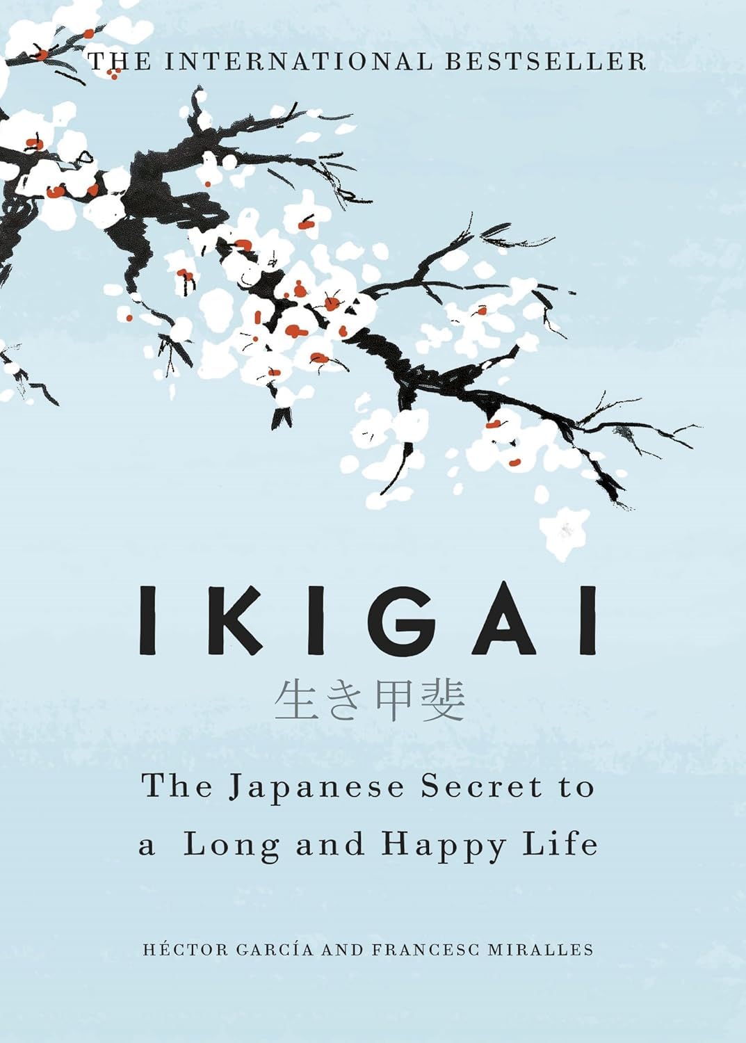 Ikigai: The Japanese Secret To A Long And Happy Life by Francesc Miralles Paperback – January 1, 2020 - Showlu Well Nation Store