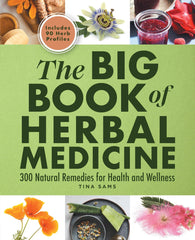 The Big Book of Herbal Medicine: 300 Natural Remedies for Health and Wellness Paperback – March 1, 2022 - Showlu Well Nation Store